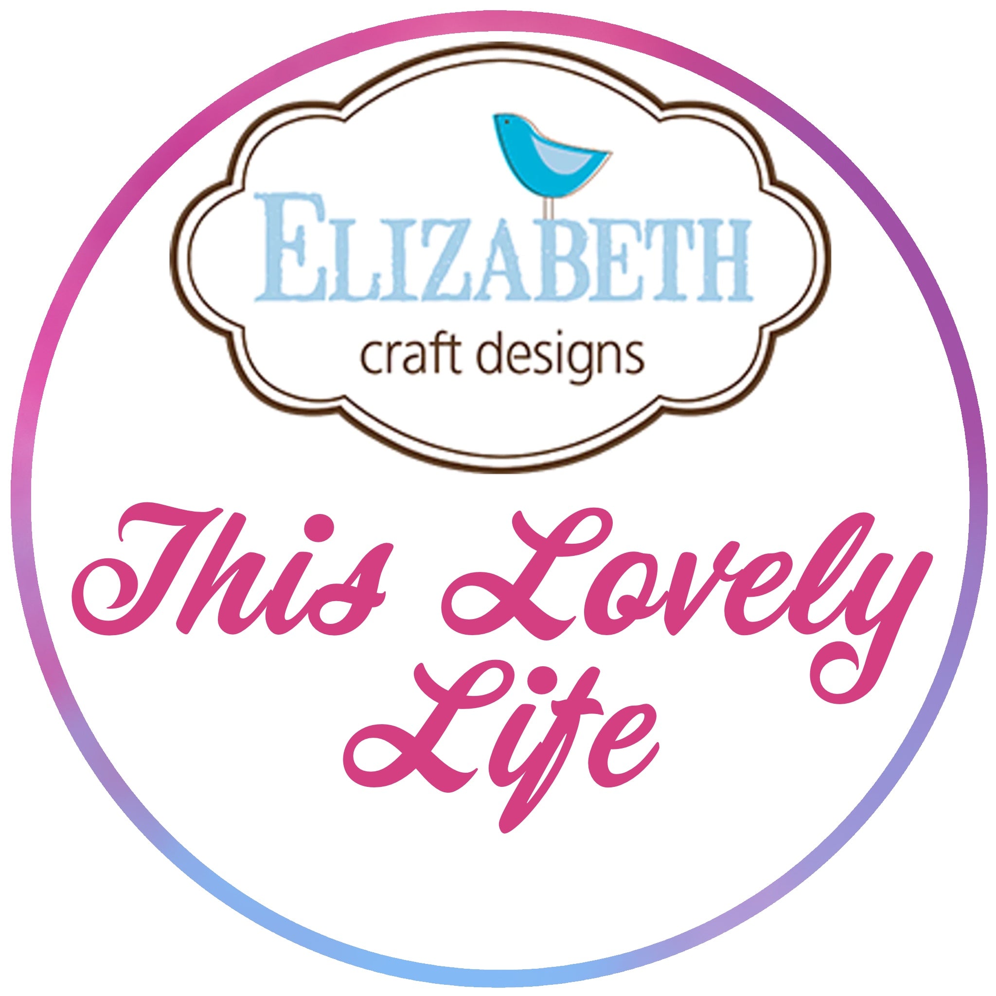 BUY IT ALL: Elizabeth Craft Designs This Lovely Life Collection